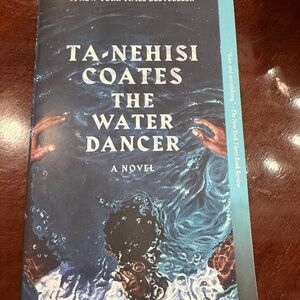 Ta-Nehisi Coates — The Water Dancer (Paperback)